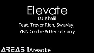 Elevate  DJ Khalil Karaoke [upl. by Ackerley905]