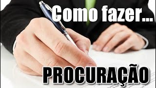 O que é procuração e Como fazer [upl. by Aneetsirk]