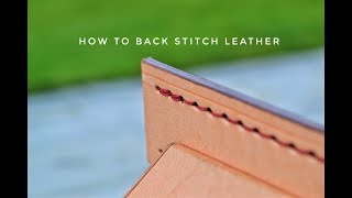 HAND STITCHING LEATHER BACK STITCH  LEATHER TUTORIAL LEATHER CRAFT [upl. by Krueger]