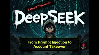 DeepSeek AI Chat From Prompt Injection To Account Takeover responsibly disclosed and now fixed [upl. by Theadora]