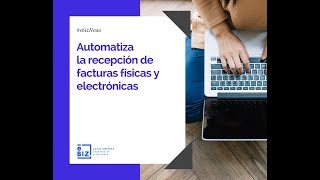 Gestiona la recepciónde tus facturas físicas y electrónicas [upl. by Redmer]