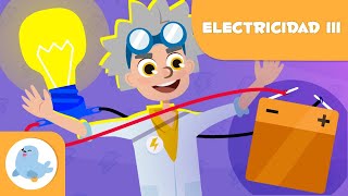 ELECTRICIDAD para niños ⚡ Episodio 3 💡 Circuito 🔌 Materiales conductores y materiales aislantes [upl. by Raoul]