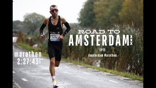 Road To Amsterdam EP15  Amsterdam Marathon [upl. by Nivle661]