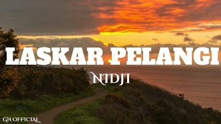 LASKAR PELANGI NIDJI  LIRIK LAGU [upl. by Rosdniw556]