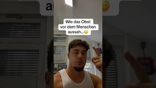 Wie OBST vor dem MENSCHEN aussah…😳  foryou facts trending deutsch fyp viralvideo trend [upl. by Shir]