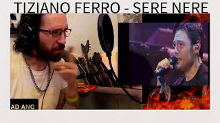 METALHEAD REACTS TIZIANO FERRO  SERE NERE live in Rome 2009wow he’s got pipes [upl. by Levram]