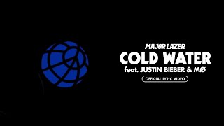 Major Lazer  Cold Water feat Justin Bieber amp MØ Official Lyric Video [upl. by Ydasahc]