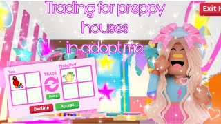 Trading for preppy houses in adopt me💅🏻❤️✨ [upl. by Ihdin]