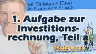 1 Aufgabe zur Investitionsrechnung Teil a [upl. by Assenaj]