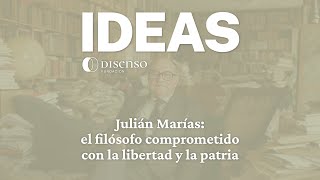 Julián Marías el filósofo comprometido con la libertad y la patria [upl. by Gibrian]