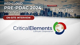 CRITICAL ELEMENTS LITHIUM  RCTV Interview at PrePDAC 2024 [upl. by Analaf]