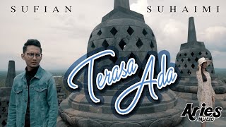 Sufian Suhaimi  Terasa Ada Official Music Video with Lyric [upl. by Acebber780]