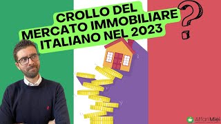 CROLLO del Mercato IMMOBILIARE Italiano nel 2023 [upl. by Zeus]