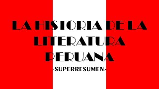 🔴 TODA LA LITERATURA PERUANA EN 20 MINUTOS ✅ [upl. by Matusow]