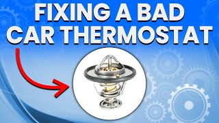 Bad Car Thermostat Three Symptoms And What To Do [upl. by Alleinnad466]