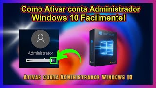 Como Habilitar conta Administrador Windows 10 usuário adm w10 conta Administrador no Windows [upl. by Mobley]