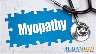 Myopathy ¦ Treatment and Symptoms [upl. by Ardnas]