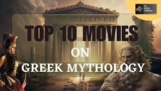 Top 10 Movies On Greek Mythology  Famous Movies On Greek Mythology [upl. by Ahsinnor]