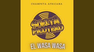 El Wasa Wasa  Champeta Africana [upl. by Olympias616]