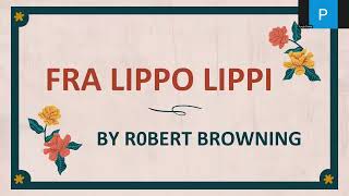 Fra Lippo Lippi by Robert Browning Line wise Explanation [upl. by Emarie]