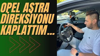 OPEL ASTRA H \\ DİREKSİYON KAPLAMASI YAPTIK [upl. by Sorel]