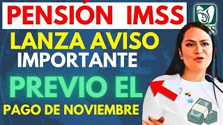 ⚡️ ¡Urgente Pensión IMSS Anuncia Aviso Importante Previo al Pago de Noviembre 🏦 [upl. by Akenna24]