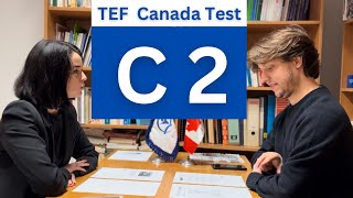 Full TEF Canada Speaking Test Level C2 Epreuve Expression Orale C2 [upl. by Chapland]