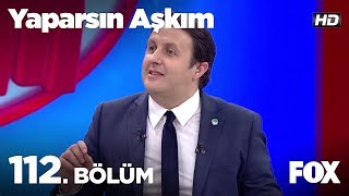 Yaparsın Aşkım 112 Bölüm [upl. by Violet]