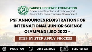 Pakistan Scince Foundation International Junior Science Olympiad  How to apply for PSF IJSO 2023 [upl. by Nylatsirk238]