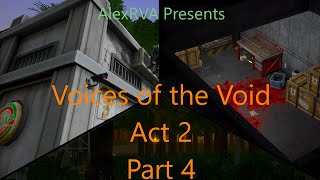 hiding on a roof for half a video voices of the void act 2 part 4 [upl. by Meesaw]