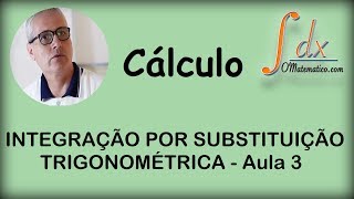 Grings  Integração por Substituição Trigonométrica  aula 3 [upl. by Ellohcin908]