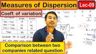 Coefficient of Variation comparison related question  Measures of Dispersion part9 [upl. by Einnaffit]