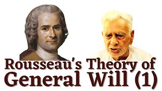 Rousseaus  Theory of General Will 1  Western Philosophy  Dr HS Sinha [upl. by Aihsram196]