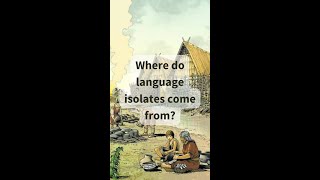 Where do language isolates come from [upl. by Eanod129]