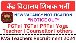 KVS teacher recruitment 2024  kvs new notification  kvs teacher vacancy 2024  vacancy 2024 [upl. by Gideon]