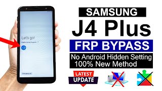 Samsung J4 Plus  Google Account FRP Bypass  100 Working Method Without Pc [upl. by Ynetsed]