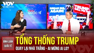 Thiếu tướng Lê Văn Cương Tổng thống Donald Trump quay lại Nhà Trắng ai mừng ai lo  BLQT [upl. by Liberati]