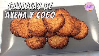 🍪🍪🍪GALLETAS DE AVENA Y COCO [upl. by Ahsaet201]