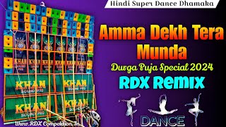 Amma Dekh Tera Munda  Durga Puja Special Hindi Super Dance Dhamaka Dj Song 2024 RDXCompetition [upl. by Ecneitap]