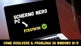 Schermo Nero Pc Come Risolvere il problema dello Schermo Nero su Windows 1011 [upl. by Yartnoed]