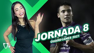 GOLES JORNADA 8 GUARDIANES 2021 TABLA GENERAL y de GOLEO ⚽️ Febrero 28 2021 [upl. by Nair]