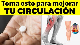 La Vitamina 1 Para Eliminar La Mala Circulación En Piernas Y Pies [upl. by Iiette]