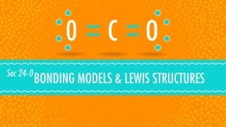 Bonding Models and Lewis Structures Crash Course Chemistry 24 [upl. by Dalli136]