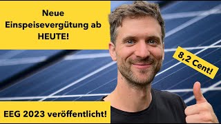 Neue Einspeisevergütung für Photovoltaikanlagen EEG 2023 veröffentlicht 82 Cent ab HEUTE [upl. by Nnywg134]