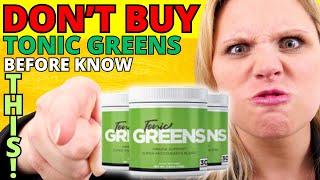 TONIC GREENS REVIEW 🔥 SIDE EFFECTS 🔥 TonicGreens Review  Tonic Greens Supplement  Tonic Green [upl. by Olly]