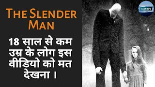 Who Is The Slender Man  The Slender Man Creepy Story in Hindi  Must Watch [upl. by Jeanna757]