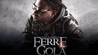 Ferré Gola  Fonctionnaire Son Officiel [upl. by Inalej]