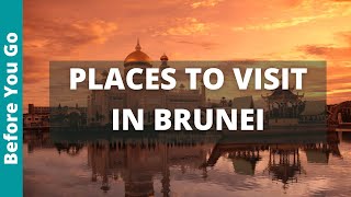 Brunei Travel Guide 11 Places to Visit in Brunei amp Best Things to Do [upl. by Eelan]