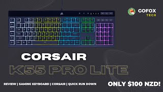 Quick Rundown on the Corsair K55 Pro Lite [upl. by Vizzone]