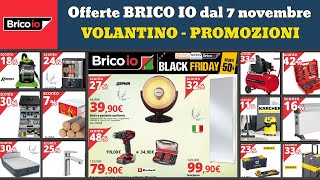 volantino BRICO IO dal 7 novembre 2024 ✅ Offerte Fai Da Te bricolage e giardino 🔥 promozioni casa [upl. by Bencion784]